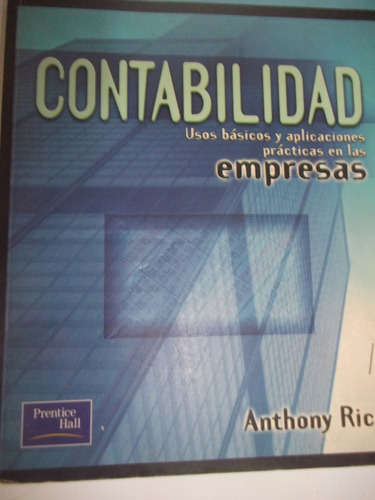 Contabilidad Usos Básicos Y Aplicaciones En Las Empresas