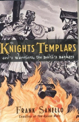 The Knights Templars, De Frank Sanello. Editorial Taylor Trade Publishing, Tapa Blanda En Inglés
