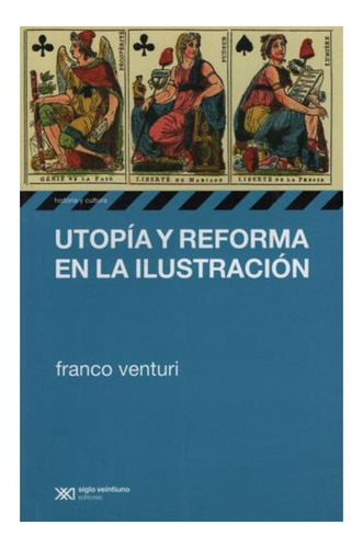 Utopia Y Reforma En La Ilustracion Franco Venturi