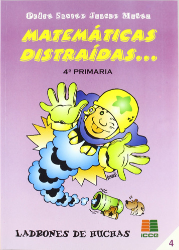 Libro Matemáticas Distraídas 4 - Santos Juanes Muñoz, Ped