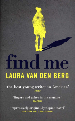 Find Me - Van Den Berg Laura, de Van den Berg Laura. Editorial Ebury Press, tapa blanda en inglés, 2015