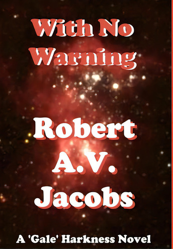With No Warning, De Jacobs, Robert A. V.. Editorial Lulu Pr, Tapa Dura En Inglés