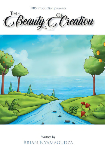 The Beauty Of Creation: The First Week, De Nyamagudza, Brian. Editorial Firefly Books Ltd, Tapa Dura En Inglés