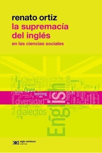 La Supremacia Del Ingles En Las Ciencias Sociales Renato Ort