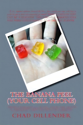 The Banana Peel, De Chad Reed Dillender. Editorial Createspace Independent Publishing Platform, Tapa Blanda En Inglés