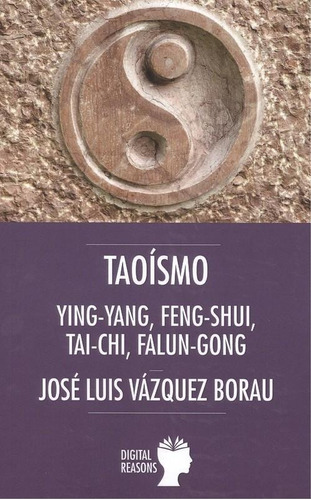 Libro: Taoismo:ying-yang,feng-shui,tai-chi,falun-gong. Vazqu