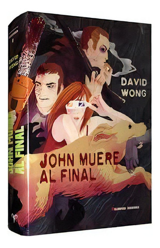 John Muere Al Final, De David Wong. Editorial Valdemar, Tapa Blanda, Edición 1 En Español, 2014