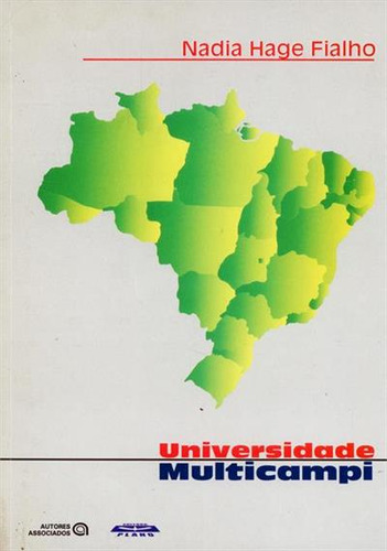 Universidade Multicampi, De Nadia Hage Fialho. Editorial Autores Associados, Capa Mole, Edição 1 Em Português, 2005
