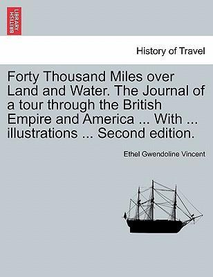 Libro Forty Thousand Miles Over Land And Water. The Journ...