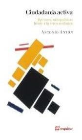 Libro Ciudadanâ­a Activa - Antonio Antã³n