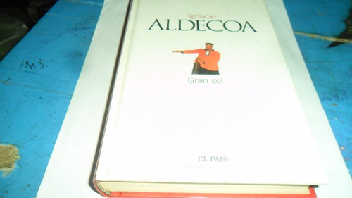 Libro Ignacio Aldecoa- Gran Sol