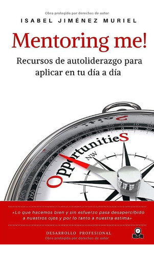 Libro: ¡tutoría De Mí! Recursos De Autoliderazgo Para En Tu