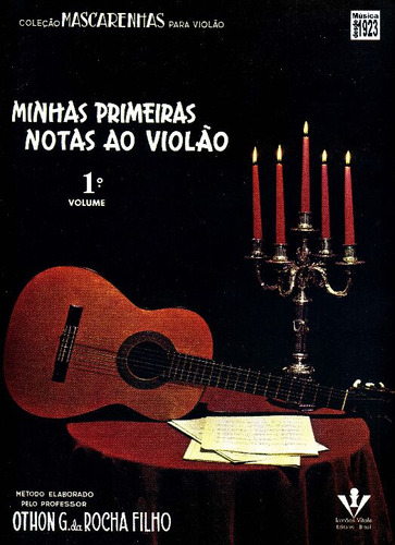 Libro Minhas Primeiras Notas Ao Violao Vol 01 De Rocha Filho