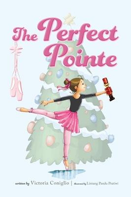 Libro The Perfect Pointe - Victoria Coniglio