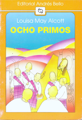 Libro Ocho Primos, Louisa May Alcott Ed Andrés Bello