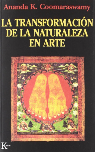 La Transformación De La Naturaleza En Arte