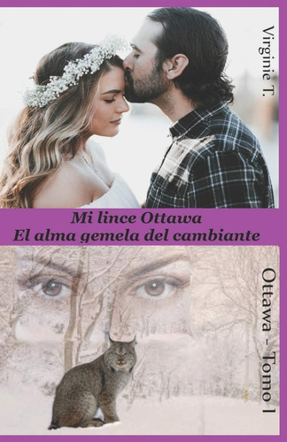 Libro: Mi Lince Ottawa: El Alma Gemela Del Cambiante (spanis
