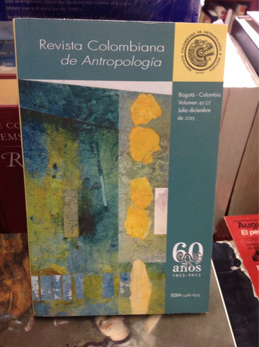 Revista Colombiana De Antropología .