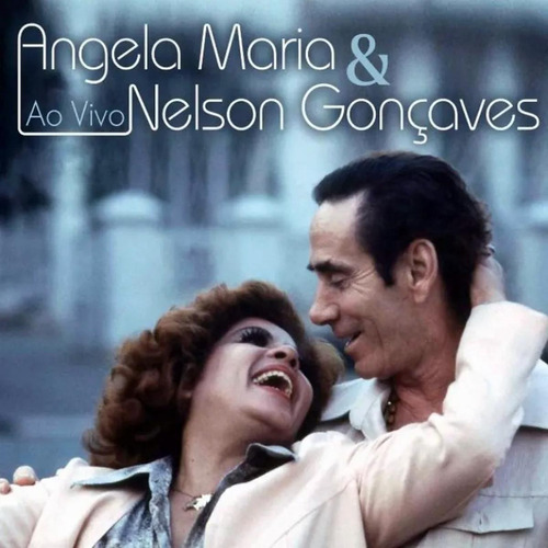 Cd Angela Maria E Nelson Gonçalves - Ao Vivo