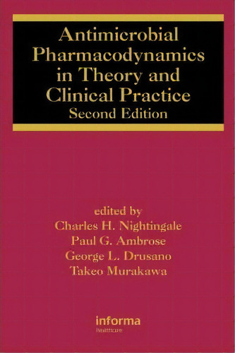 Antimicrobial Pharmacodynamics In Theory And Clinical Practice, De Charles H. Nightingale. Editorial Taylor & Francis Inc, Tapa Dura En Inglés