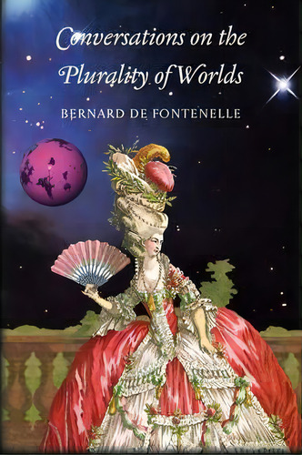 Conversations On The Plurality Of Worlds, De Bernard De Fontenelle. Editorial Tiger Stripe, Tapa Blanda En Inglés