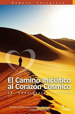 Libro Camino Iniciatico Al Corazon Cosmico La Conciencia Cri