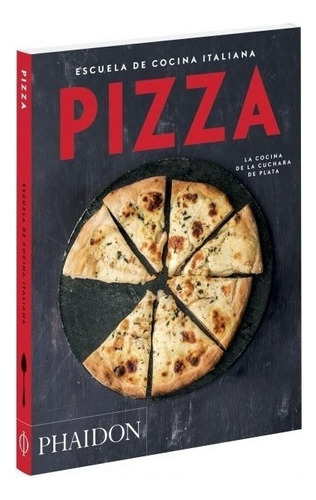Pizza-pizza. Escuela De Cocina Italiana(ed. Español)