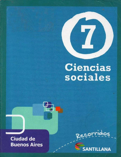 Ciencias Sociales 7 Caba - Santillana Recorridos 