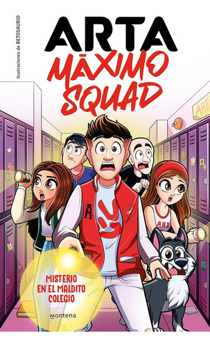  Arta Maximo Squad 1 - Misterio En El Maldito Colegio.. - Ar