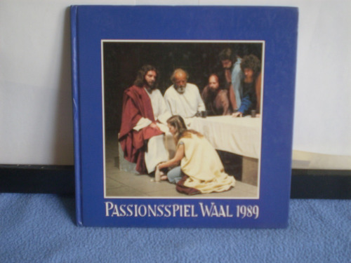 Passionsspiel Waal 1989-obra Teatro En Idioma Religion Impec