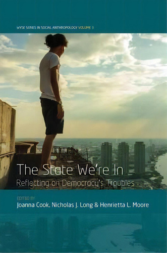 The State We're In, De Nicholas J. Long. Editorial Berghahn Books, Tapa Dura En Inglés