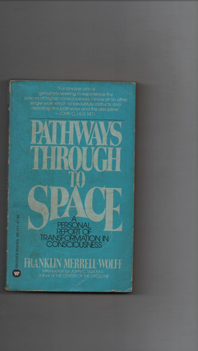 Pathways Through To Space - Franklin Merrell Wolff - Ñ756