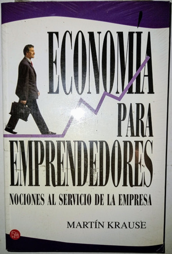 Economía Para Emprendedores ... Martín Krause