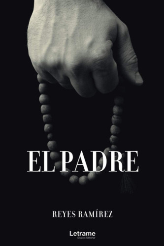 Libro: El Padre (spanish Edition)