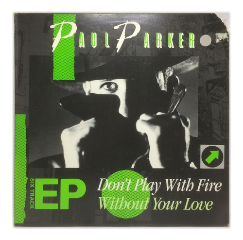 Vinilo Paul Parker Don't Play With Fire Maxi Usa 1985