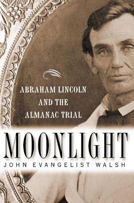 Libro Moonlight: Abraham Lincoln And The Almanac Trial: A...