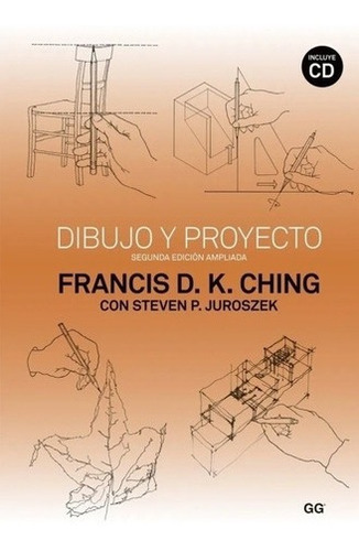 Dibujo Y Proyecto (incluye Cd)/ 2 Ed. Actualizada / Ching
