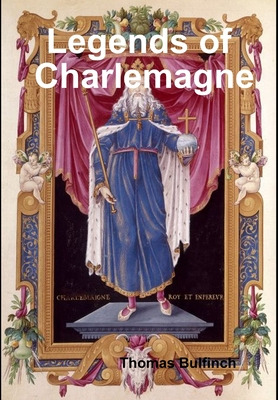 Libro Legends Of Charlemagne - Bulfinch, Thomas