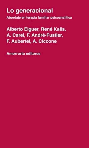 Lo Generacional Abordaje En Terapia Familiar Psicoanalitic*-