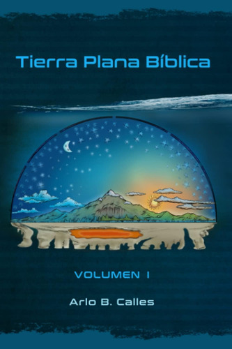 Libro Tierra Plana Bíblica (volumen) I