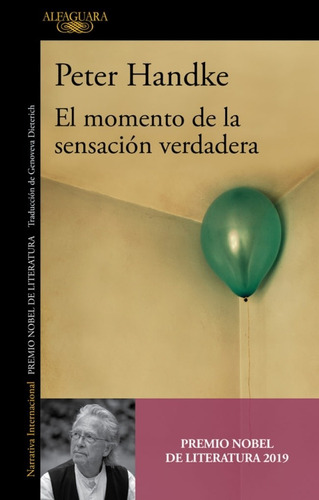 El Momento De La Sensación Verdadera - Peter Handke