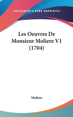 Libro Les Oeuvres De Monsieur Moliere V1 (1704) - Moliere