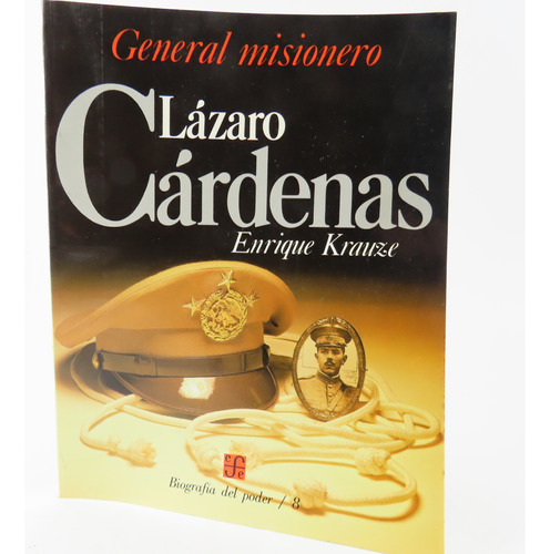 R348 Enrique Krauze -- Lazaro Cardenas / General Misionero