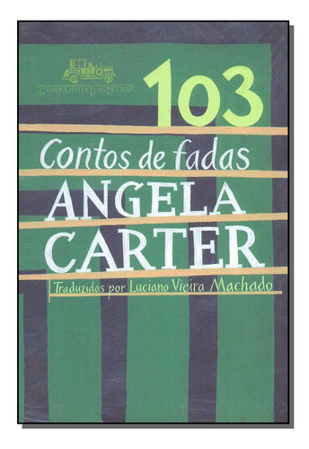 Libro 103 Contos De Fadas De Angela Carter De Carter Angela