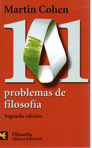 101 Problemas De Filosofia, De Martin Cohen. Editorial Alianza En Español