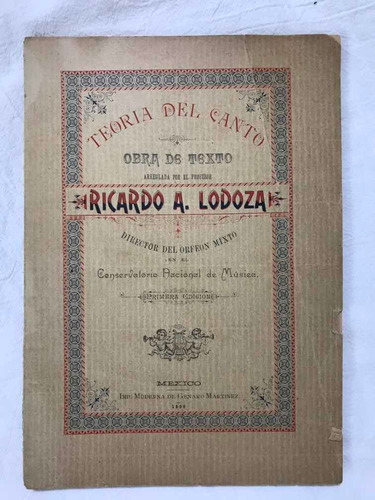 Ricardo A. Lodoza, Teoría Del Canto, Mexico, 1896