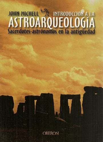 Libro Introduccion A La Astroarqueologia De John Michell