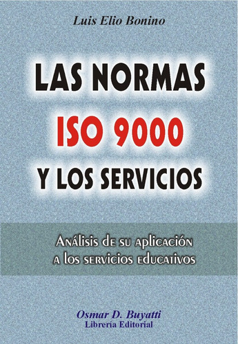 Las Normas Iso 9000 Y Los Servicios Luis Bonino