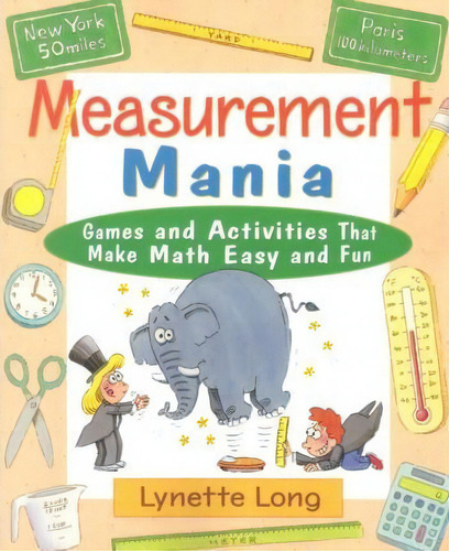 Measurement Mania, De Lynette Long. Editorial John Wiley Sons Ltd, Tapa Blanda En Inglés