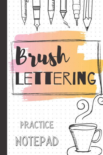 Libro: Brush Lettering Practice Notepad: Modern Calligraphy 